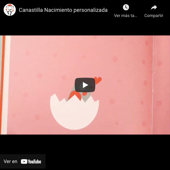 Vídeo Canastilla Nacimiento personalizada