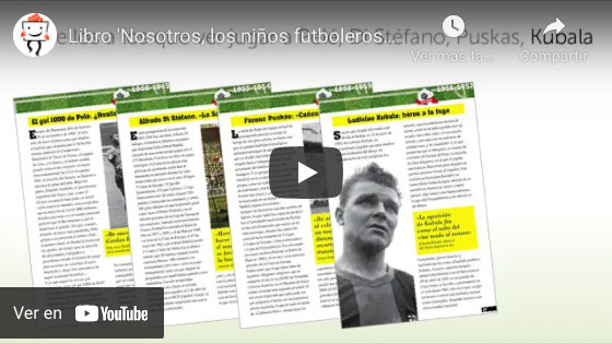 Vídeo Libro 'Nosotros, los niños futboleros en los años 50'