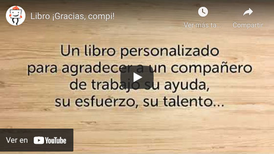 Vídeo Libro ¡Gracias compi! con tarjeta personalizada