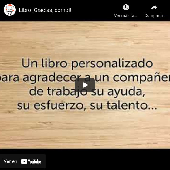 Vídeo Libro ¡Gracias compi! con tarjeta personalizada