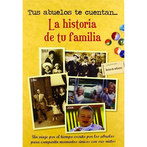 Libro Tus abuelos te cuentan... La historia de tu familia