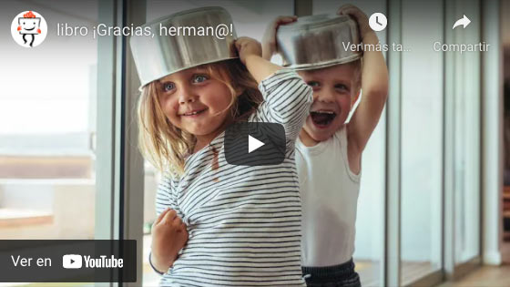 Vídeo Libro ¡Gracias, herman@! con tarjeta personalizada