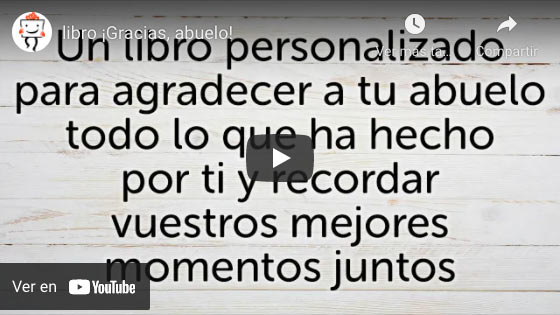 Vídeo Libro ¡Gracias, abuelo! con tarjeta personalizada
