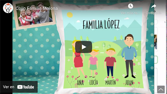 Vídeo Cojín Familia Molona personalizado