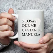 Taza personalizada '5 cosas que me gustan de...'