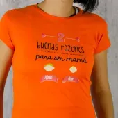 Camiseta razones para ser mam&aacute;
