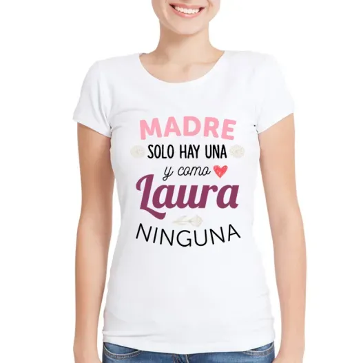 Camiseta personalizada 'Como mam&aacute; ninguna' (Idea de regalo original)