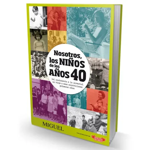 Libro "Nosotros, los Ni&ntilde;os de los a&ntilde;os 40" (Opción de grabado)