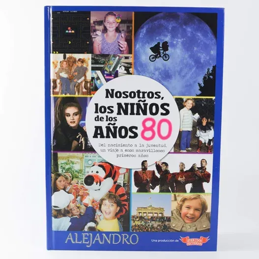 Libro "Nosotros, los Ni&ntilde;os de los a&ntilde;os 80" (Foto de catálogo)