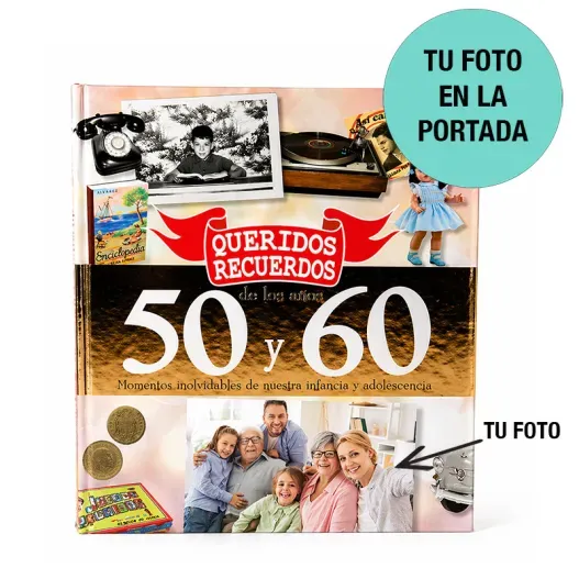 Libro Queridos Recuerdos de los a&ntilde;os 50 y 60 personalizado