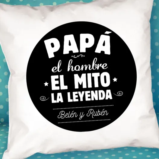 Coj&iacute;n personalizado para padre 'El mito, la leyenda' (Idea de regalo original)