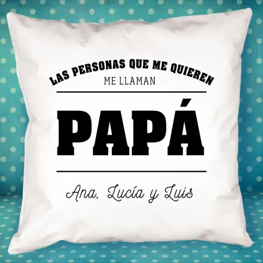 Coj&iacute;n personalizado 'Te queremos pap&aacute;'