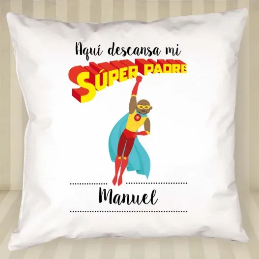 Coj&iacute;n personalizado S&uacute;perpadre (Idea de regalo original)
