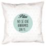 Regalos personalizados: Dise&ntilde;o y decoraci&oacute;n: Coj&iacute;n No s&eacute; qu&eacute; har&iacute;amos sin ti personalizado