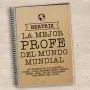 Regalos personalizados: Cuadernos: Cuaderno al mejor profe del mundo mundial