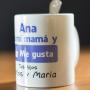 Regalos personalizados: Tazas personalizadas: Taza personalizada "Me gusta mi mam&aacute;"