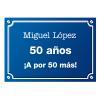 Diseño y decoración: Placa de calle "50 años" personalizada