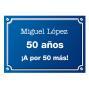Regalos personalizados: Dise&ntilde;o y decoraci&oacute;n: Placa de calle "50 a&ntilde;os" personalizada