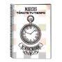 Regalos personalizados: Cuadernos: Cuaderno T&oacute;mate tu tiempo y escribe