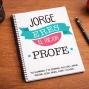 Regalos personalizados: Cuadernos: Cuaderno Mejor Profe personalizado