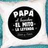 Diseño y decoración: Cojín personalizado para padre 'El mito, la leyenda'