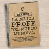 Cuadernos: Cuaderno al mejor profe del mundo mundial