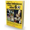 Libros personalizados: Libro 'Nosotros, los niños futboleros en los años 60' Libros personalizados: Libro 'Nosotros, los niños futboleros en los años 60'