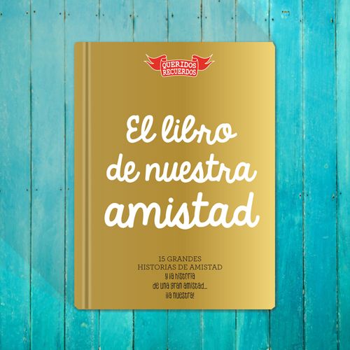 Regalos personalizados: Regalos con nombre: El libro de nuestra amistad