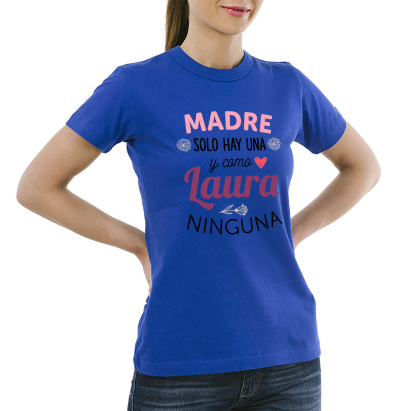 Regalos personalizados: Camisetas personalizadas: Camiseta personalizada 'Como mamá ninguna'