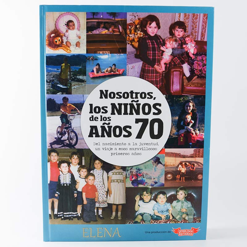 Regalos personalizados: Libros personalizados: Libro "Nosotros, los Ni&ntilde;os de los a&ntilde;os 70"
