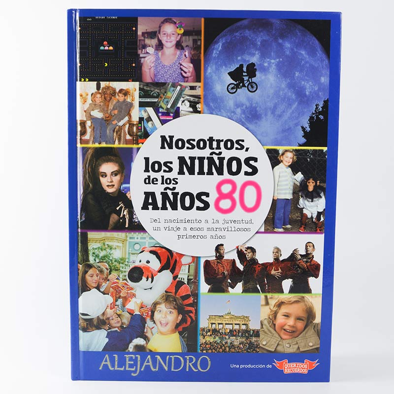 Regalos personalizados: Libros personalizados: Libro "Nosotros, los Ni&ntilde;os de los a&ntilde;os 80"