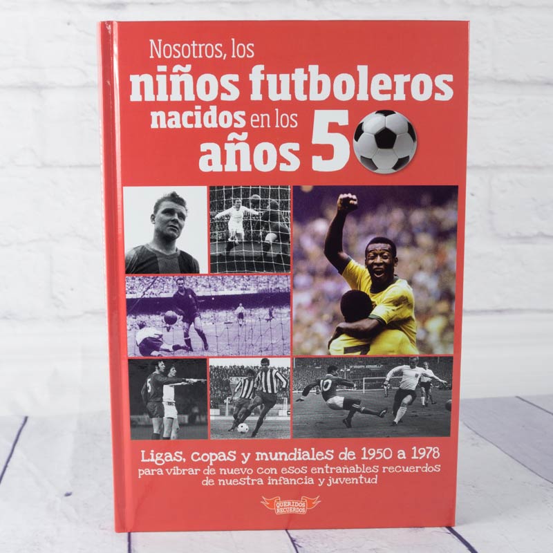 Libro 'Nosotros, los niños futboleros en los años 50'