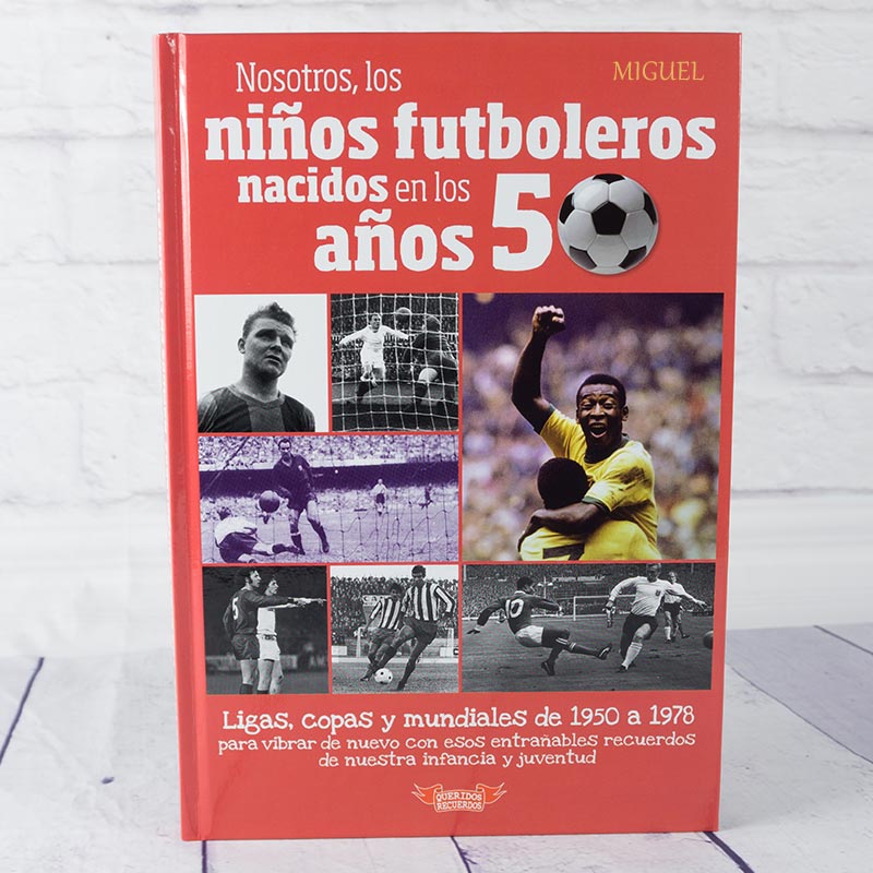 Regalos personalizados: Rebajas: Libro 'Nosotros, los niños futboleros en los años 50' grabado