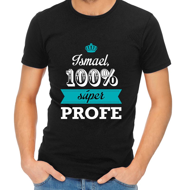 Regalos personalizados: Camisetas personalizadas: Camiseta 100% SuperProfe personalizada