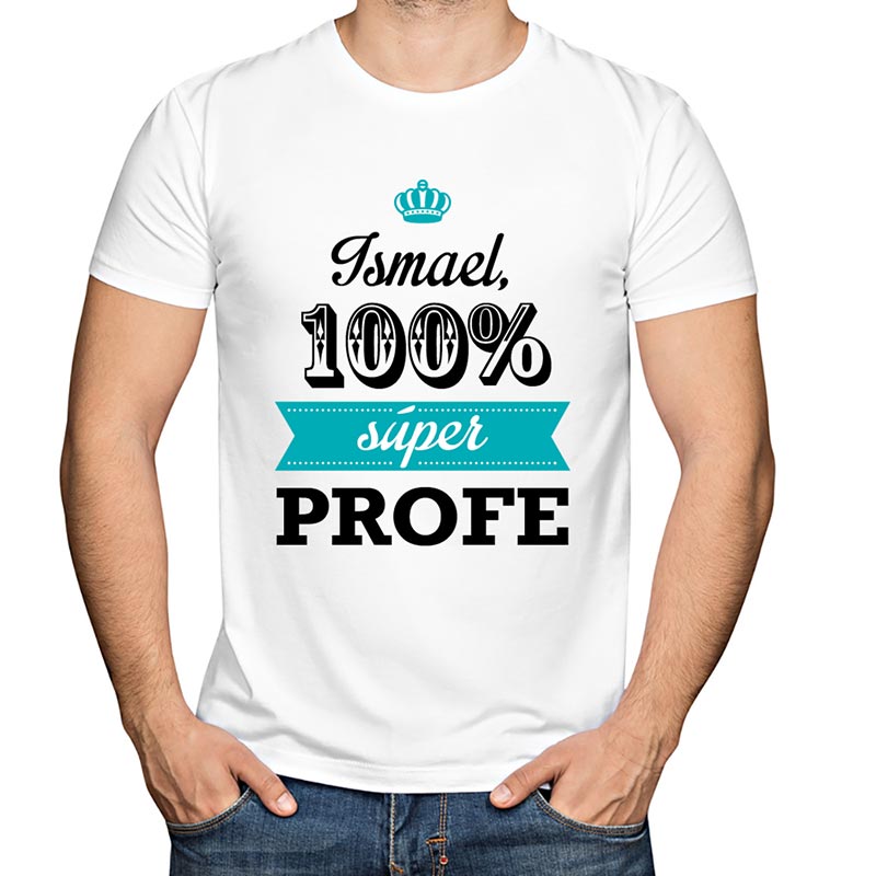 Regalos personalizados: Camisetas personalizadas: Camiseta 100% SuperProfe personalizada