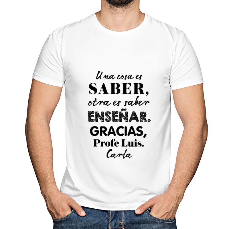 Regalos personalizados: Camisetas personalizadas: Camiseta personalizada 'Saber enseñar'