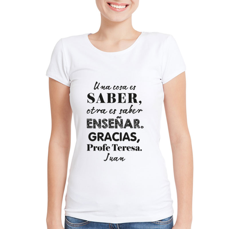 Regalos personalizados: Camisetas personalizadas: Camiseta personalizada 'Saber enseñar'