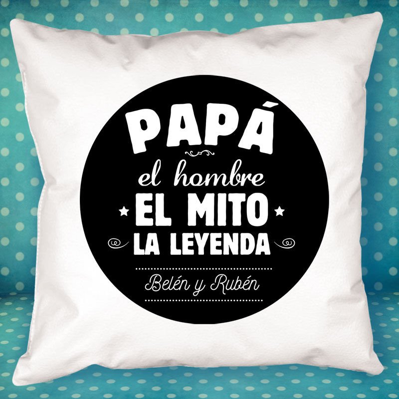 Regalos personalizados: Diseño y decoración: Cojín personalizado para padre 'El mito, la leyenda'