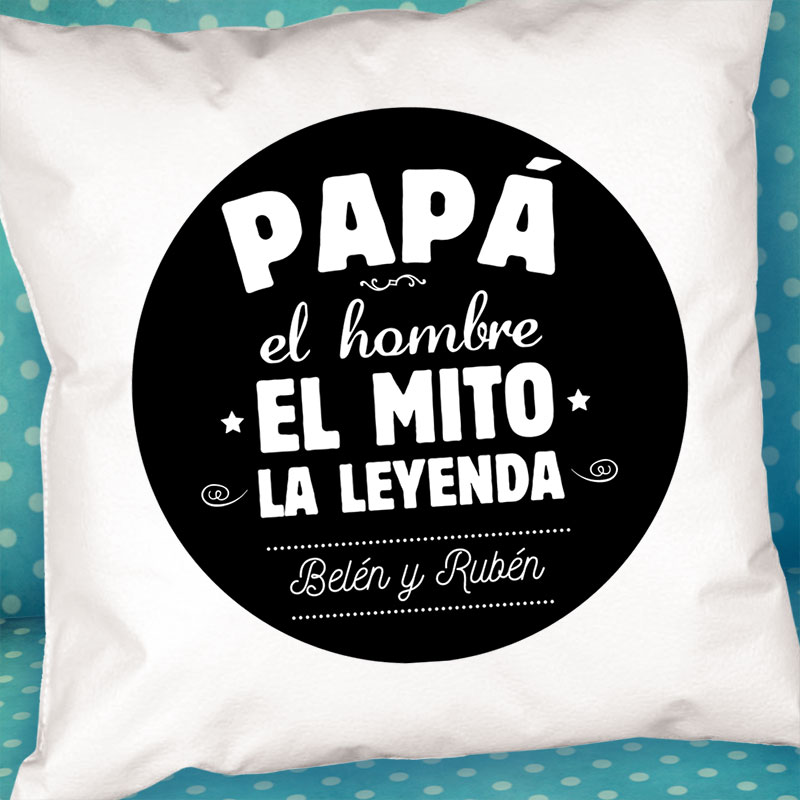 Regalos personalizados: Diseño y decoración: Cojín personalizado para padre 'El mito, la leyenda'