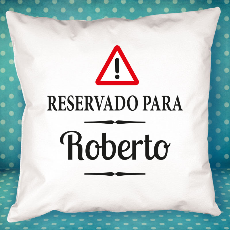 Regalos personalizados: Diseño y decoración: Cojín Reservado personalizado