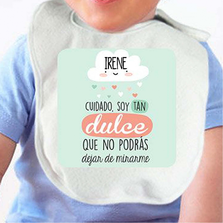 Regalos con nombre: Babero personalizado Cuidado, soy tan dulce... Regalos con nombre: Babero personalizado Cuidado, soy tan dulce...